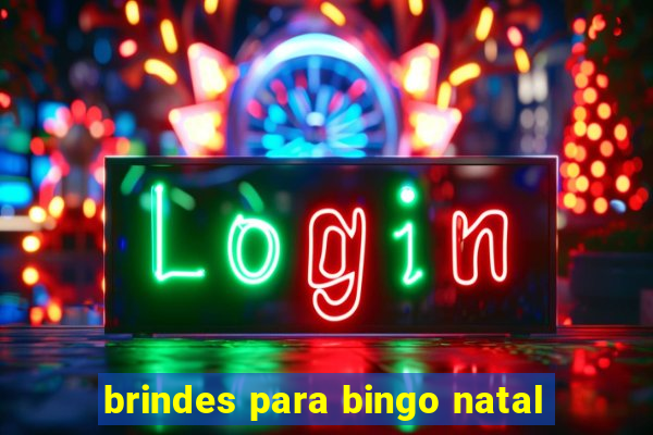 brindes para bingo natal